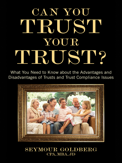 Title details for Can You Trust Your Trust? by Seymour Goldberg - Available